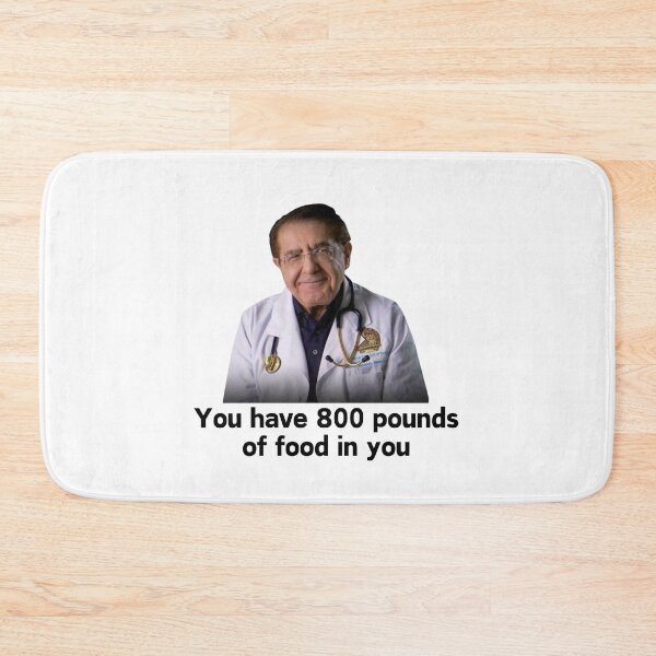 Item preview, You have 800 pounds of food in you designed and sold by dobiegerl.
