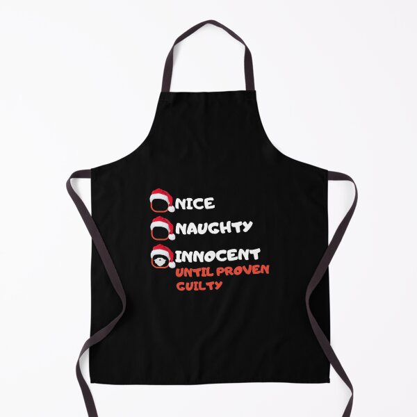 Item preview, Nice Naughty Innocent Until Proven Guilty Christmas List designed and sold by Alpha555.