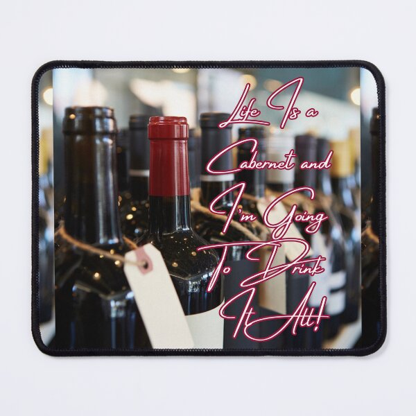 Item preview, Copy of Life Is a Cabernet... designed and sold by TidyKitchenInc.