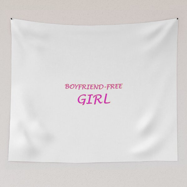 Item preview, Boyfriend-Free Girl designed and sold by DankSpaghetti.
