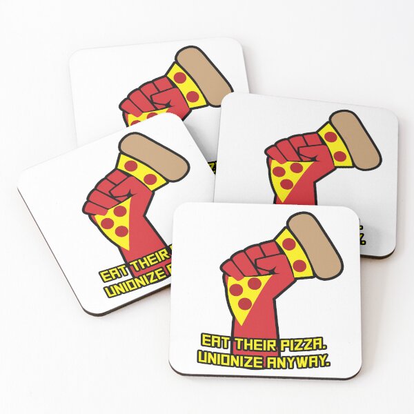 Item preview, Eat Their Pizza. Unionize Anyway. designed and sold by PKHalford.