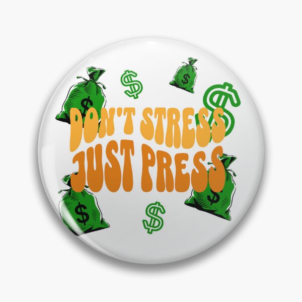 Item preview, Dont Stress just press  designed and sold by Crapscouture.