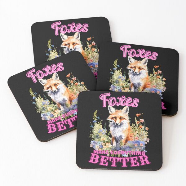 Item preview, Foxes Make Everything Better. fox foxes designed and sold by FoxVibes.