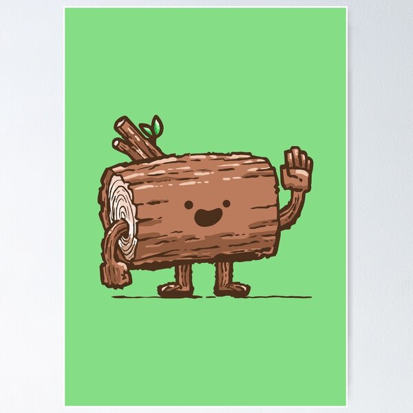The Friendly Log Poster