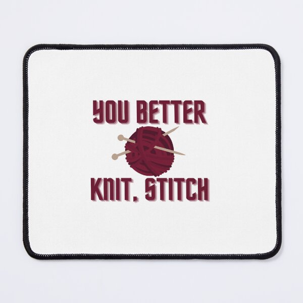 Item preview, You Better Knit, Stitch designed and sold by trashtypography.