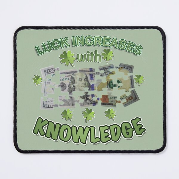 Item preview, Luck Increases with Knowledge designed and sold by AychtuoImages.