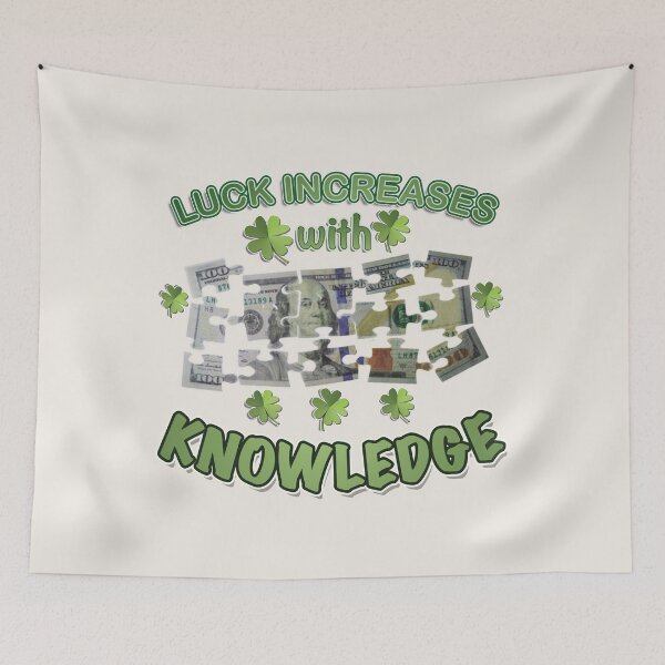 Item preview, Luck Increases with Knowledge designed and sold by AychtuoImages.
