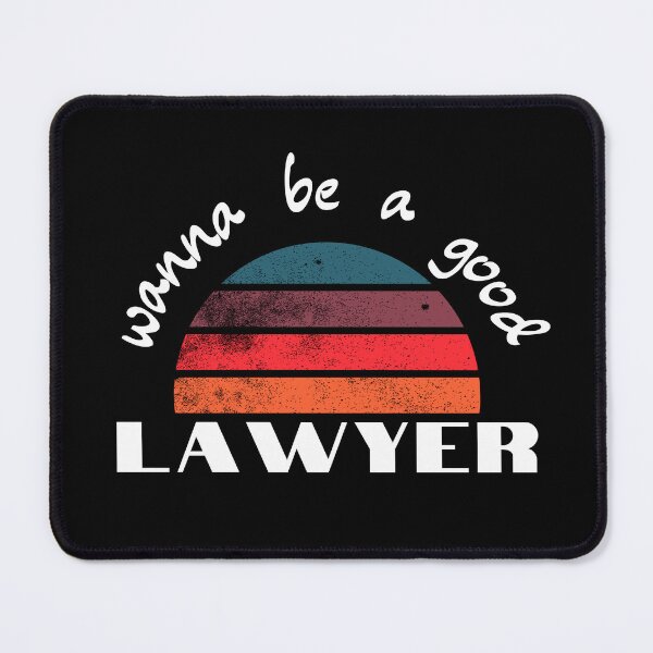 Item preview, wanna be a Good Lawyer designed and sold by 3ple7.