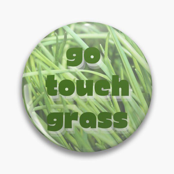 Item preview, Go Touch Grass designed and sold by trashtypography.