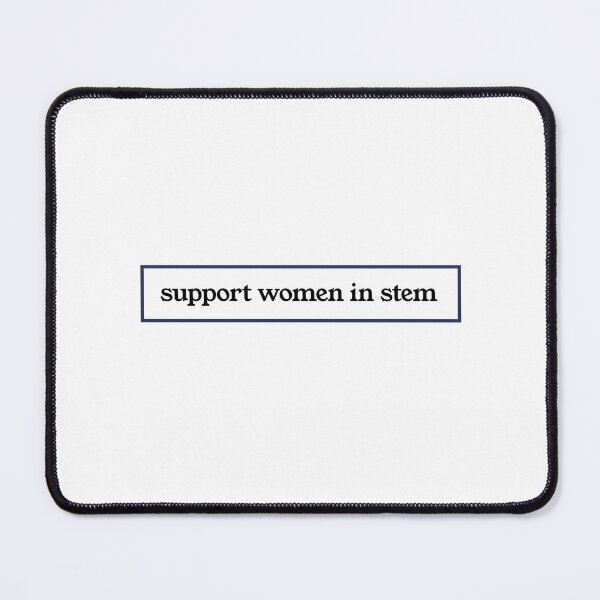 Item preview, Support women in stem designed and sold by Preety Padhiyar.