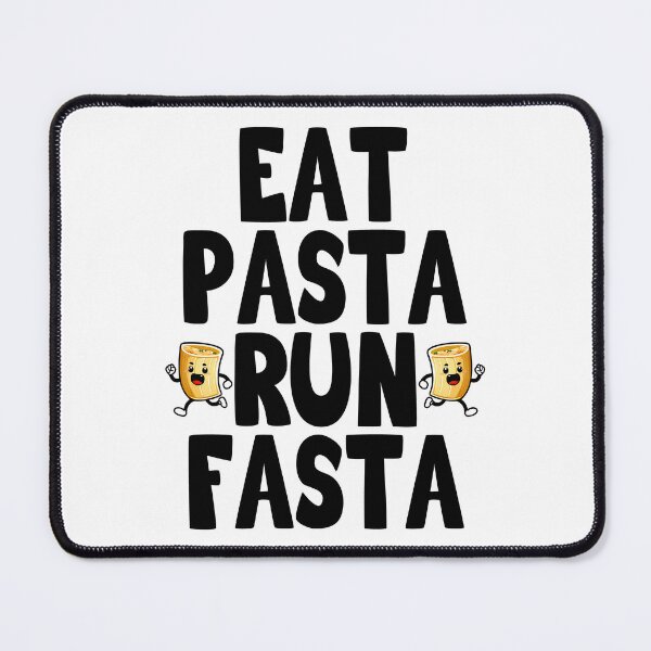 Item preview, Eat Pasta Run Faster, Eat Pasta Run Fasta, Funny Pasta designed and sold by Porcupine Tees ⭐⭐⭐⭐⭐.