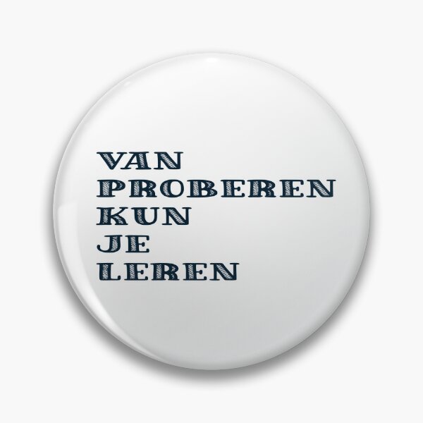 Item preview, Van proberen kun je leren designed and sold by trudette.