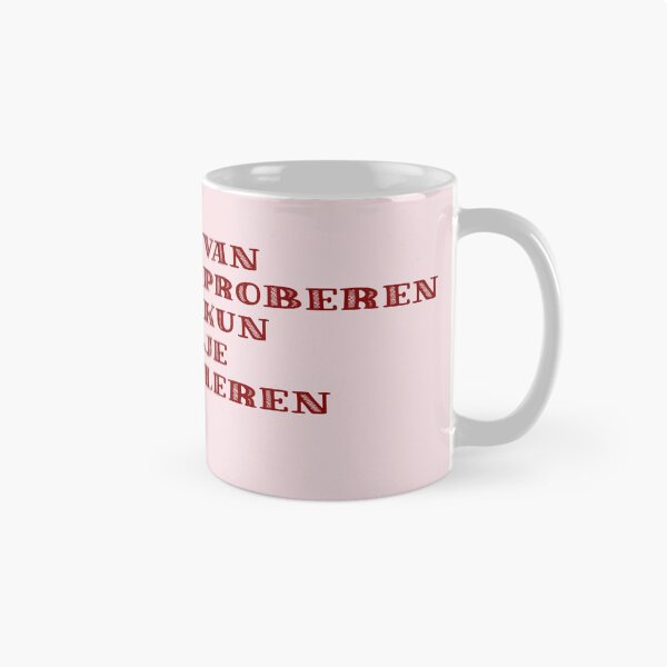 Item preview, Copy of  Van proberen kun je leren designed and sold by trudette.