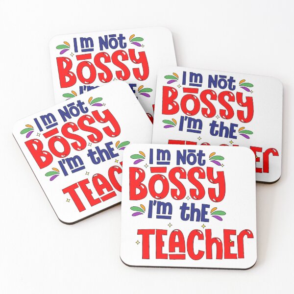 Item preview, I’m Not Bossy I’m The Teacher designed and sold by Ink Rebellion.