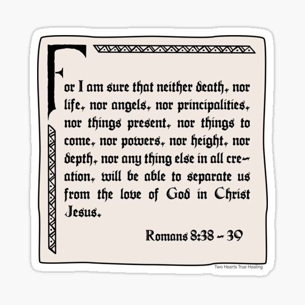 Romans 8:38 For I am sure Sticker