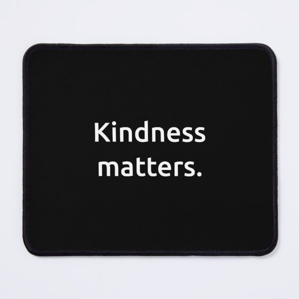 Item preview, Kindness matters. designed and sold by IMCDT.