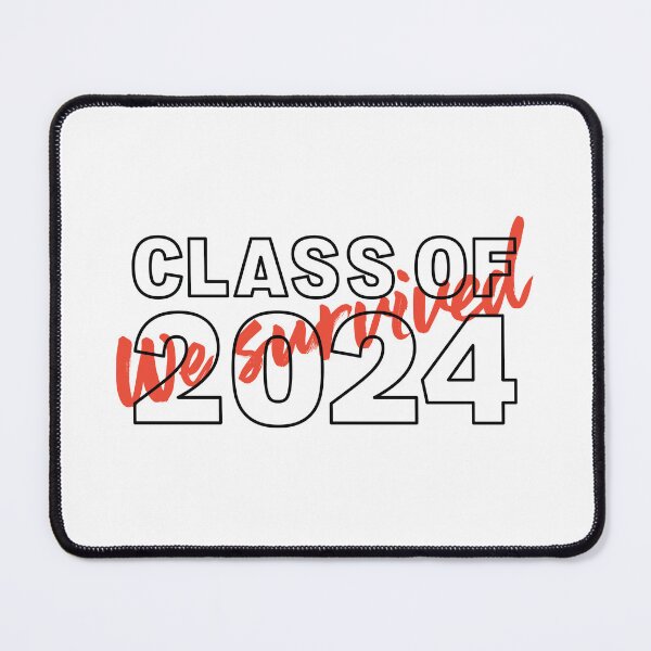 Item preview, Class of 2024 Senior Graduation We Survived designed and sold by KateBilous.