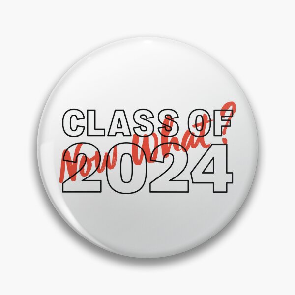 Item preview, Class of 2024 Senior Graduation Now What designed and sold by KateBilous.