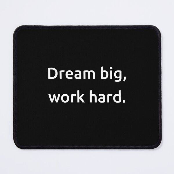 Item preview, Dream big, work hard. designed and sold by IMCDT.