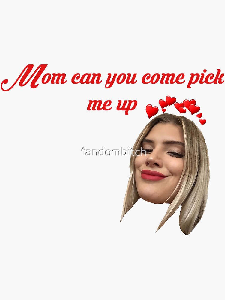 mom-can-you-come-pick-me-up-sticker-for-sale-by-fandombitch-redbubble