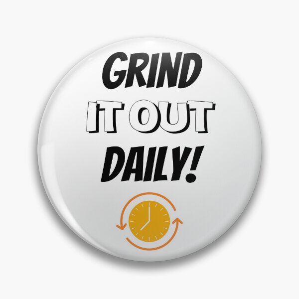 Item preview, Grind It Out Daily Design  designed and sold by JAMTEESHOP.