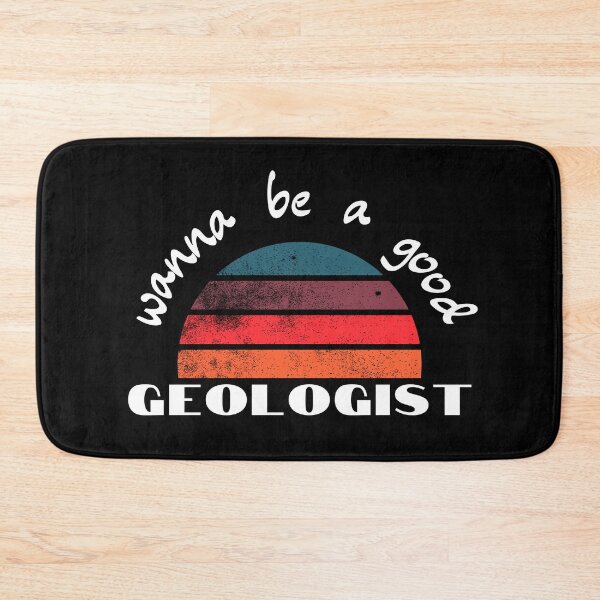 Item preview, wanna be a Good Geologist designed and sold by 3ple7.