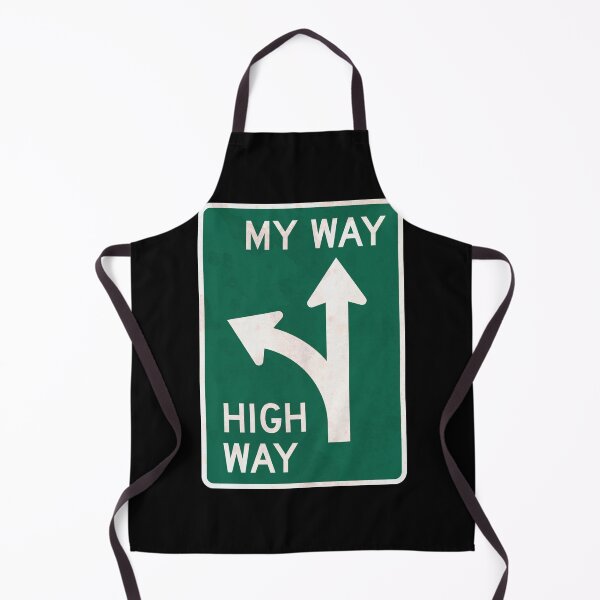Item preview, My Way or the Highway Road Sign designed and sold by moviemaniacs.