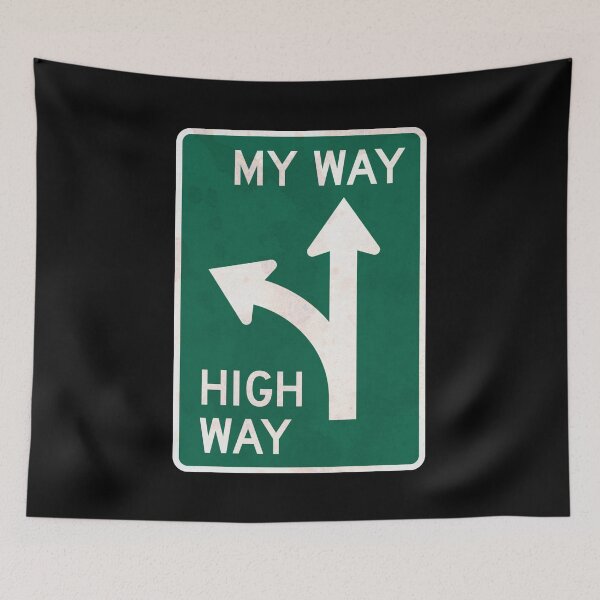Item preview, My Way or the Highway Road Sign designed and sold by moviemaniacs.