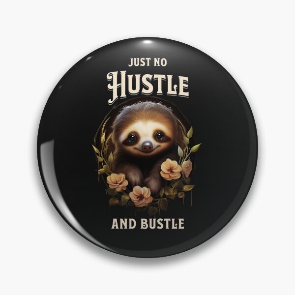 Item preview, Just no hustle and bustle. Design with saying in English - funny designed and sold by Pflugart.