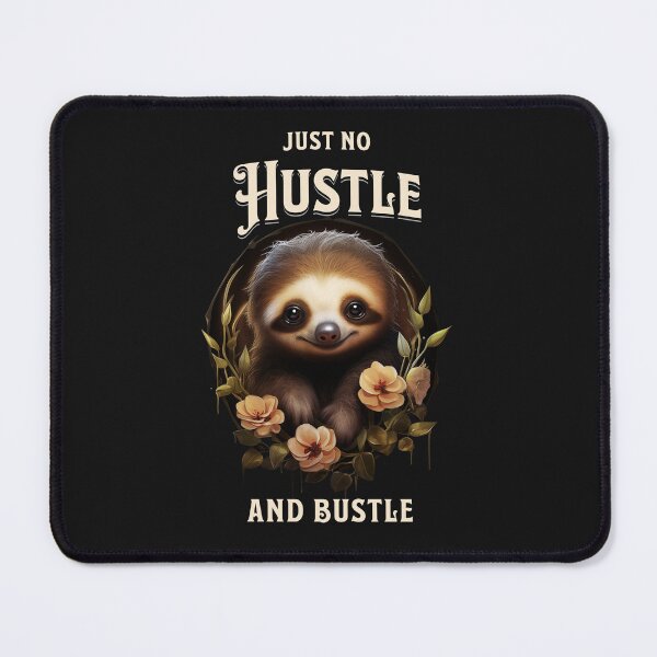 Item preview, Just no hustle and bustle. Design with saying in English - funny designed and sold by Pflugart.