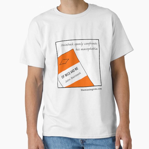 Steinbeck hates mice! Classic T-Shirt