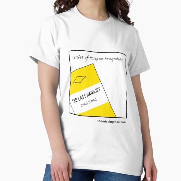 Hairy moments recounted! Classic T-Shirt