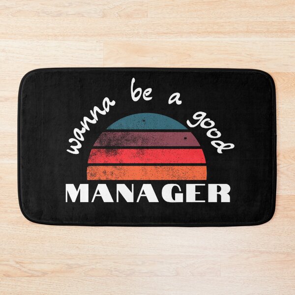 Item preview, wanna be a Good Manager designed and sold by 3ple7.