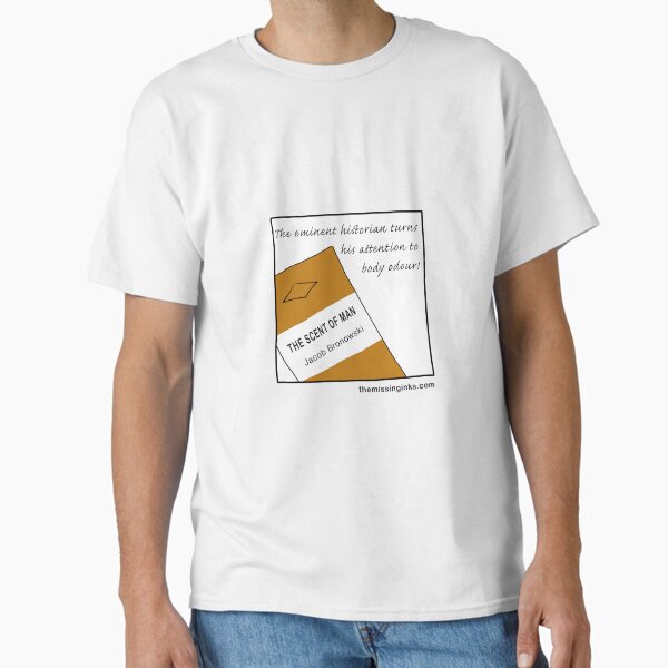 Nice smell, we hope! Classic T-Shirt