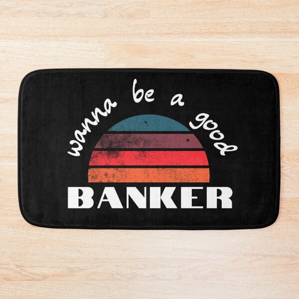 Item preview, wanna be a Good Banker designed and sold by 3ple7.