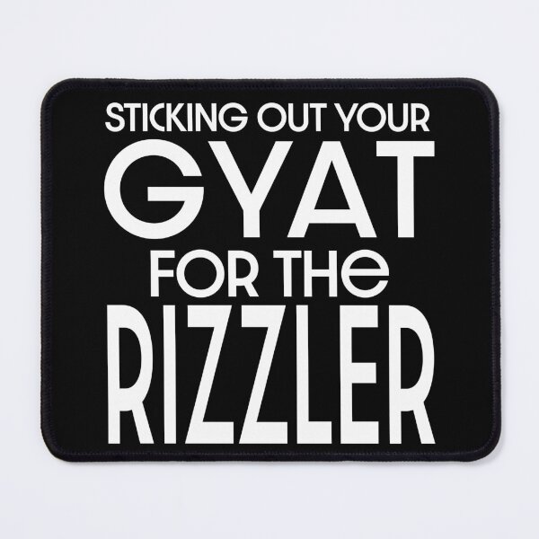 Item preview, Sticking out Your Gyat for the Rizzler (white on black) designed and sold by flashman.