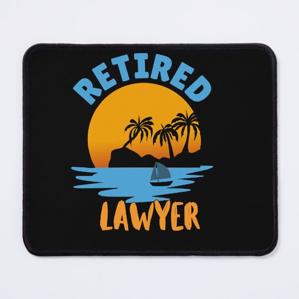 Item preview, Retired Lawyer designed and sold by WenegeeDesigns.