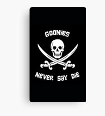 Goonies Never Say Die Canvas Print