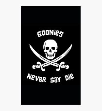Goonies sagen nie sterben Fotodruck