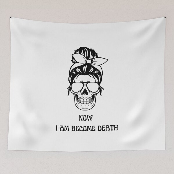 Item preview, Now I Am Become Death . designed and sold by Sosa-art.