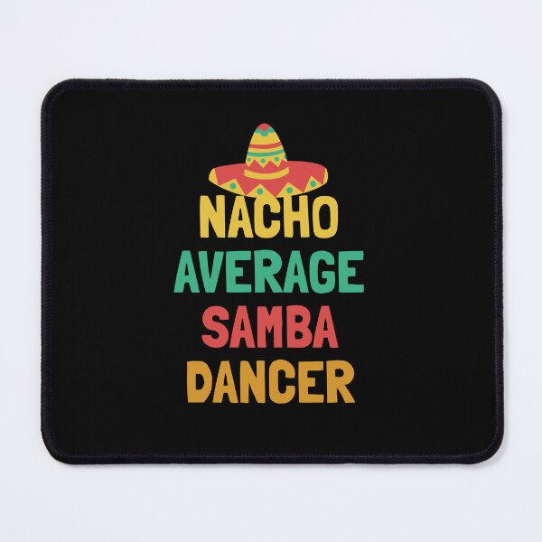 Item preview, Not Your Average Samba Dancer designed and sold by orlumbuspirate.