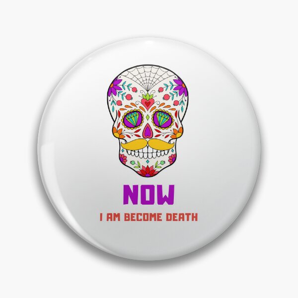 Item preview, Now I Am Become Death . designed and sold by Sosa-art.