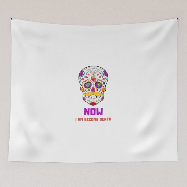 Item preview, Now I Am Become Death . designed and sold by Sosa-art.