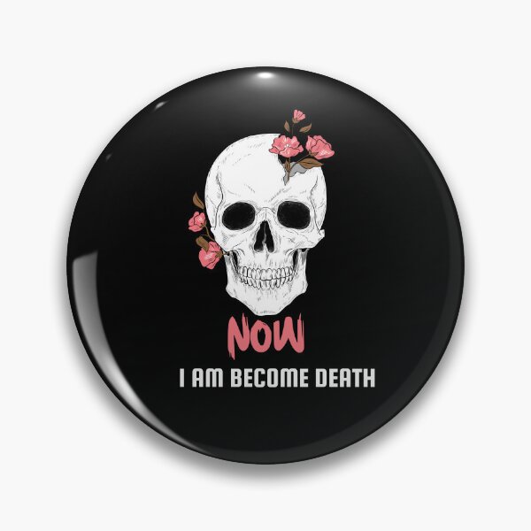 Item preview,  Now I Am Become Death . designed and sold by Sosa-art.