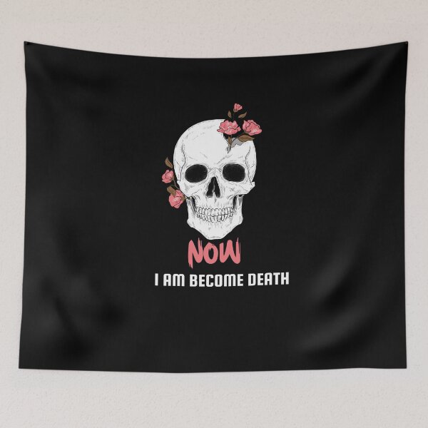 Item preview,  Now I Am Become Death . designed and sold by Sosa-art.