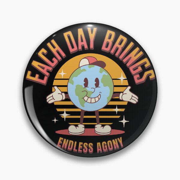 Item preview, Each day brings endless agony designed and sold by onemoremask.