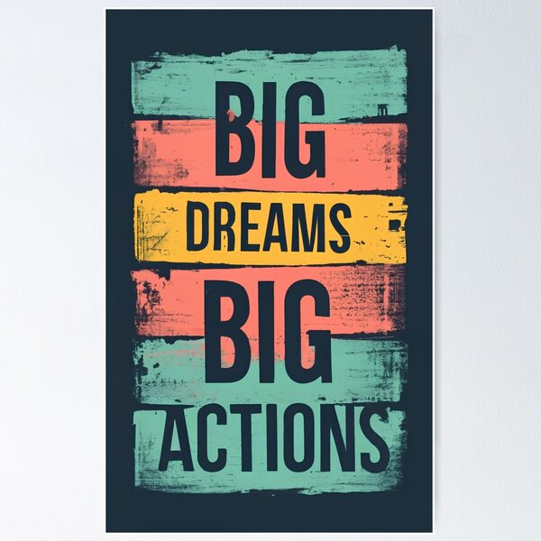 Item preview, BIG DREAMS BIG ACTIONS  designed and sold by Raloel.