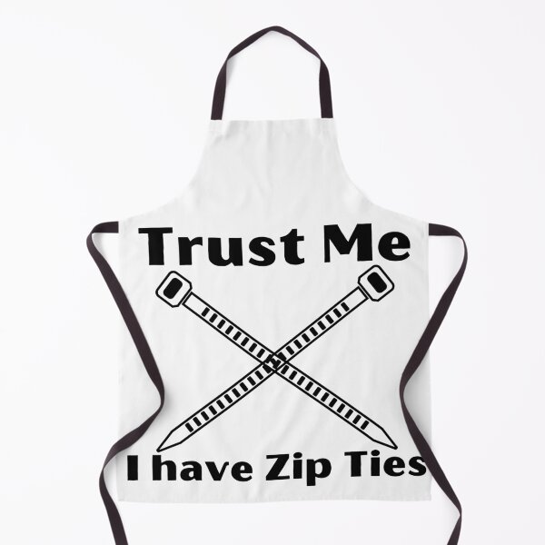 Item preview, Trust Me I have Zip Ties designed and sold by AllAboutNejsus.