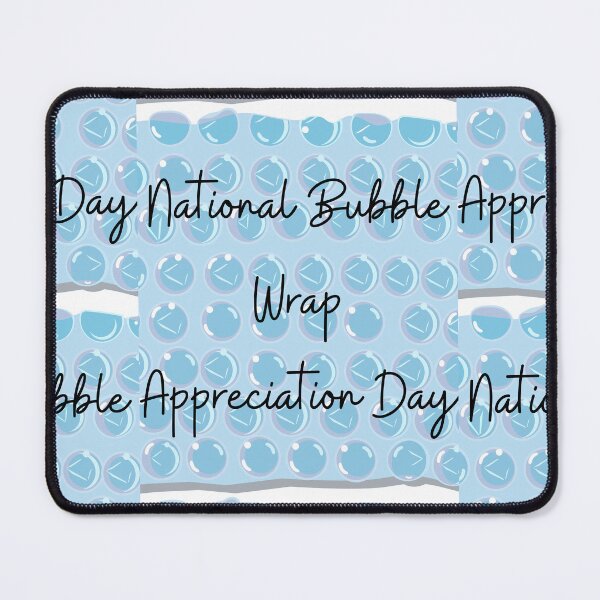 Item preview, National Bubble Wrap Appreciation Day designed and sold by Simo0455.