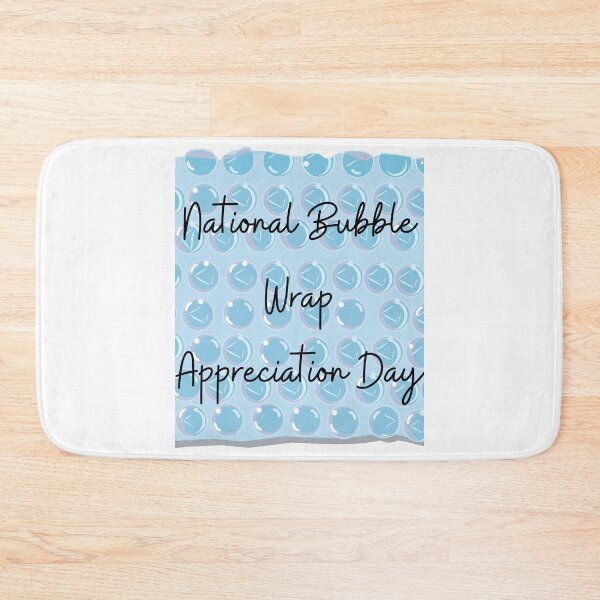 Item preview, National Bubble Wrap Appreciation Day designed and sold by Simo0455.
